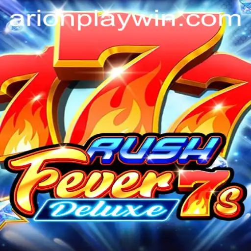 RushFever7sDeluxe: Experience the Thrill with Arionplay